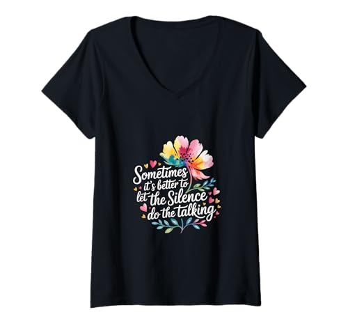 Damen Better to Let The Silence Do The Talking |- T-Shirt mit V-Ausschnitt Damen Better to Let The Silence Do The Talking |- T-Shirt mit V-Ausschnitt von Weisheit ruhige Stärke