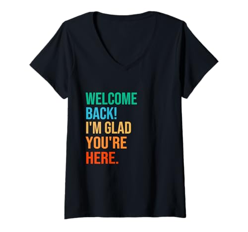 Damen Back to School Teacher Welcome Back I'm Glad You're Here T-Shirt mit V-Ausschnitt Damen Back to School Teacher Welcome Back I'm Glad You're Here T-Shirt mit V-Ausschnitt von Welcome Back I'm Glad You're Here First Day School