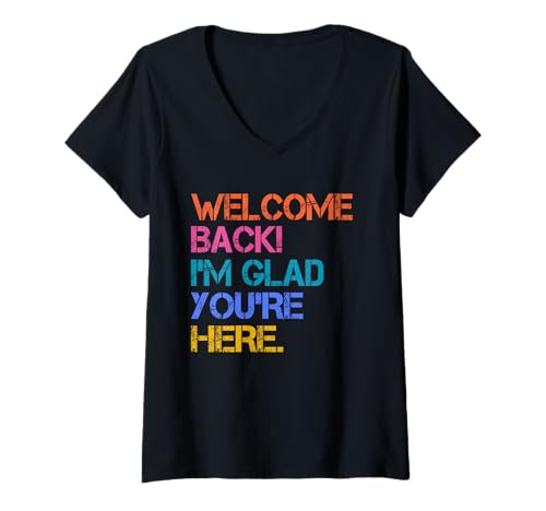 Damen Back to School Teacher Welcome Back I'm Glad You're Here T-Shirt mit V-Ausschnitt Damen Back to School Teacher Welcome Back I'm Glad You're Here T-Shirt mit V-Ausschnitt von Welcome Back I'm Glad You're Here First Day School