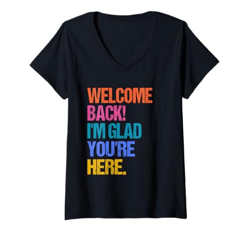Damen Back to School Teacher Welcome Back I'm Glad You're Here T-Shirt mit V-Ausschnitt Damen Back to School Teacher Welcome Back I'm Glad You're Here T-Shirt mit V-Ausschnitt von Welcome Back I'm Glad You're Here First Day School