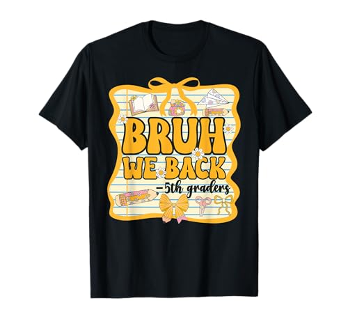 Bruh Wir unterstützen Fünftklässler beim Schulanfang in der fünften Klasse, Mädchen, Bogen T-Shirt Bruh Wir unterstützen Fünftklässler beim Schulanfang in der fünften Klasse, Mädchen, Bogen T-Shirt von Welcome Back To School First Day Of Fifth Grade