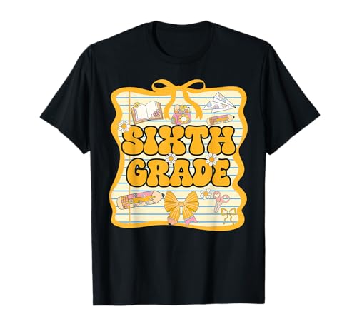 Mädchen aus der sechsten Klasse zum Schulanfang verbeugen Sich, 6. Klasse, fetzig T-Shirt Mädchen aus der sechsten Klasse zum Schulanfang verbeugen Sich, 6. Klasse, fetzig T-Shirt von Welcome Back To School First Day Of Sixth Grade