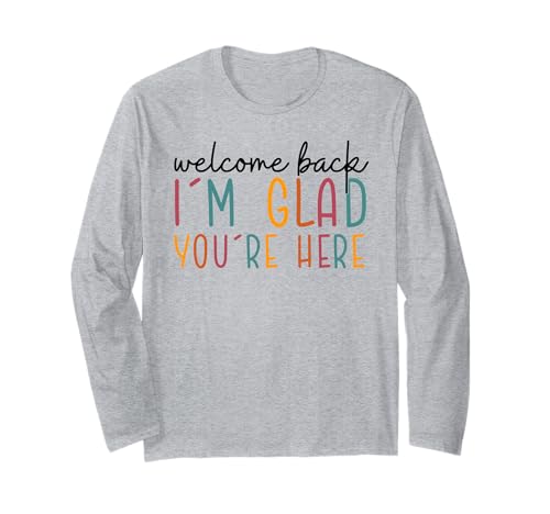 Willkommen zurück, ich freue Mich, DASS Sie Hier sind, Lehrer, Kinder Langarmshirt Willkommen zurück, ich freue Mich, DASS Sie Hier sind, Lehrer, Kinder Langarmshirt von Welcome Back To School