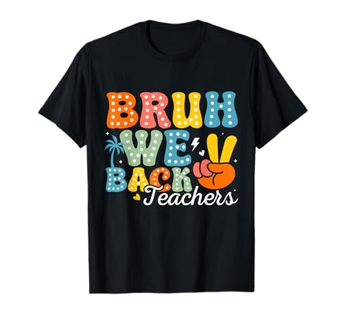 Bruh, wir unterstützen den ersten Schultag der Lehrer, Mädchen, Jungen, Kinder. T-Shirt Bruh, wir unterstützen den ersten Schultag der Lehrer, Mädchen, Jungen, Kinder. T-Shirt von Welcome Back to School Funny Teacher