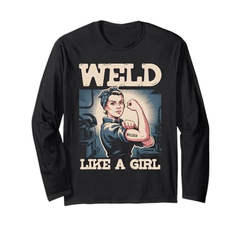 Schweißen wie EIN Mädchen Versuchen Sie weiterzumachen Schweißer Eisenarbeiter Schweißen Langarmshirt Schweißen wie EIN Mädchen Versuchen Sie weiterzumachen Schweißer Eisenarbeiter Schweißen Langarmshirt von Weld Like A Girl Try To Keep Up Welder Ironworker