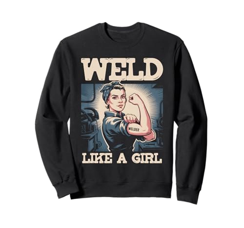 Schweißen wie EIN Mädchen Versuchen Sie weiterzumachen Schweißer Eisenarbeiter Schweißen Sweatshirt Schweißen wie EIN Mädchen Versuchen Sie weiterzumachen Schweißer Eisenarbeiter Schweißen Sweatshirt von Weld Like A Girl Try To Keep Up Welder Ironworker