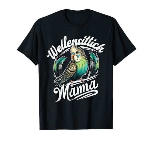 Wellensittich Mama Muttertag Haustier Vogel Wellensittich T-Shirt Wellensittich Mama Muttertag Haustier Vogel Wellensittich T-Shirt von Wellensittich Geschenk