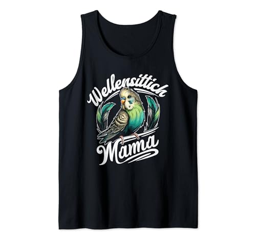 Wellensittich Mama Muttertag Haustier Vogel Wellensittich Tank Top Wellensittich Mama Muttertag Haustier Vogel Wellensittich Tank Top von Wellensittich Geschenk