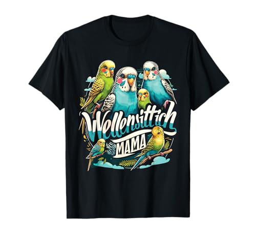 Wellensittich Mama Muttertag T-Shirt Wellensittich Mama Muttertag T-Shirt von Wellensittich Geschenke