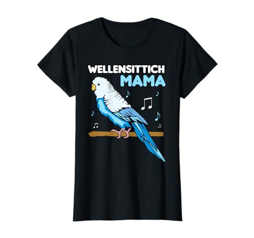Wellensittich Mama - Vogelbesitzerin Sittich T-Shirt Wellensittich Mama - Vogelbesitzerin Sittich T-Shirt von Wellensittich Liebe - Haustier Vogel Fans