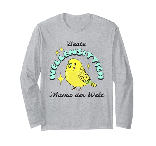 Beste Wellensittich Mama der Welt Welli Vogel Liebhaber Langarmshirt Beste Wellensittich Mama der Welt Welli Vogel Liebhaber Langarmshirt von Wellensittich Mama Geschenke Welli Liebhaber