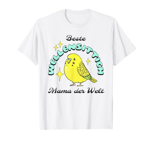 Beste Wellensittich Mama der Welt Welli Vogel Liebhaber T-Shirt von Wellensittich Mama Geschenke Welli Liebhaber