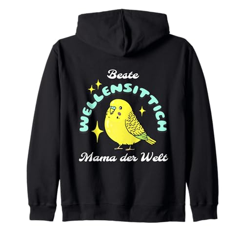 Beste Wellensittich Mama der Welt Sittich Vogel Design Kapuzenjacke von Wellensittich Mama Sittich Geschenke Welli