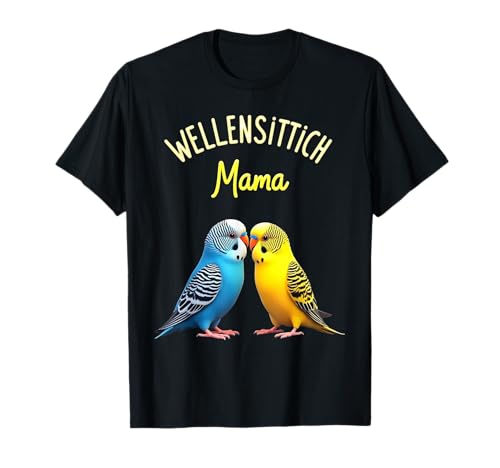Wellensittich Mama Vogel Liebhaber Wellensittiche Geschenk T-Shirt Wellensittich Mama Vogel Liebhaber Wellensittiche Geschenk T-Shirt von Wellensittich Mama Vogel Liebhaber Geschenkidee
