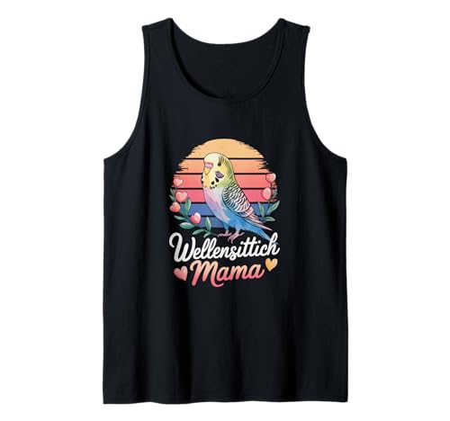 Wellensittich Mama Vogel Sittich Damen Frauen Mutter Tank Top Wellensittich Mama Vogel Sittich Damen Frauen Mutter Tank Top von Wellensittich & Vogel Besitzer