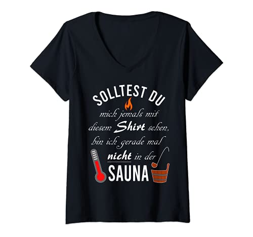 Damen Lustiger Sauna Spruch Wellness Saunameister Herren Damen T-Shirt mit V-Ausschnitt von Wellness & Sauna Sprüche