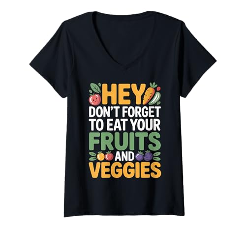 Damen Hey Don't Forget to Eat Your Fruits and Veggies |- T-Shirt mit V-Ausschnitt Damen Hey Don't Forget to Eat Your Fruits and Veggies |- T-Shirt mit V-Ausschnitt von Wellnessroutine essen
