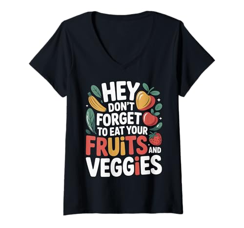 Damen Hey Don't Forget to Eat Your Fruits and Veggies |- T-Shirt mit V-Ausschnitt Damen Hey Don't Forget to Eat Your Fruits and Veggies |- T-Shirt mit V-Ausschnitt von Wellnessroutine essen