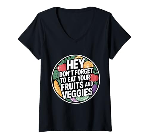 Damen Hey Don't Forget to Eat Your Fruits and Veggies - T-Shirt mit V-Ausschnitt Damen Hey Don't Forget to Eat Your Fruits and Veggies - T-Shirt mit V-Ausschnitt von Wellnessroutine essen