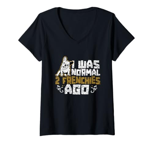 Damen Vor 2 Frenchies War Ich Normal Französische Bulldogge T-Shirt mit V-Ausschnitt Damen Vor 2 Frenchies War Ich Normal Französische Bulldogge T-Shirt mit V-Ausschnitt von Welpe I Was Normal 2 Frenchies Französische