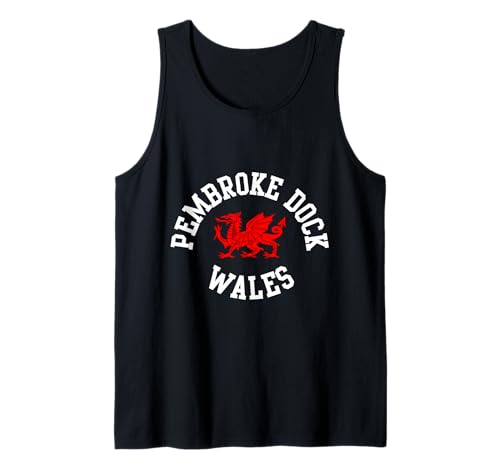 Pembroke Dock Walisischer Drache, geeignet für Kinder, Männer, Frauen Tank Top Pembroke Dock Walisischer Drache, geeignet für Kinder, Männer, Frauen Tank Top von Welsh Pride Welsh Dragon Gifts