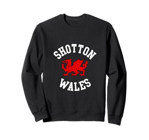 Shotton Wales, walisischer Drache, geeignet für Kinder, Männer, Frauen Sweatshirt Shotton Wales, walisischer Drache, geeignet für Kinder, Männer, Frauen Sweatshirt von Welsh Pride Welsh Dragon Gifts