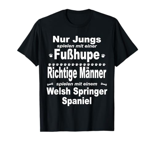 Welsh Springer Spaniel - Fußhupe Männer - Spaniel T-Shirt Welsh Springer Spaniel - Fußhupe Männer - Spaniel T-Shirt von Welsh Springer Spaniel Shirt Design Spaniel TShirt