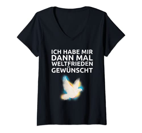 Damen Ich Habe Mir Dann Mal Weltfrieden Gewünscht T-Shirt mit V-Ausschnitt Damen Ich Habe Mir Dann Mal Weltfrieden Gewünscht T-Shirt mit V-Ausschnitt von Weltfrieden Frieden Pazifismus
