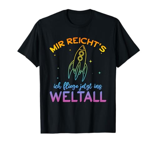 Weltraum Raumfahrt Astronauten - Mir Reicht's ich fliege jetzt ins Weltall T-Shirt - Unisex Erwachsene & Kinder - Schwarz - Klein - Kurzarm - Klassische Passform - Baumwolle 50%, Polyester 50% Weltraum Raumfahrt Astronauten - Mir Reicht's ich fliege jetzt ins Weltall T-Shirt - Unisex Erwachsene & Kinder - Schwarz - Klein - Kurzarm - Klassische Passform - Baumwolle 50%, Polyester 50% von Weltraum Raumfahrt Astronauten