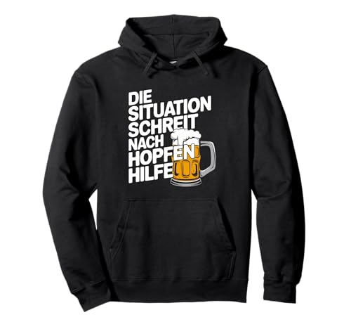 Lustiger Bier Spruch Hopfenhilfe Männer Humor Pullover Hoodie von Wenn nix mehr hilft, hilft nur noch Bier!