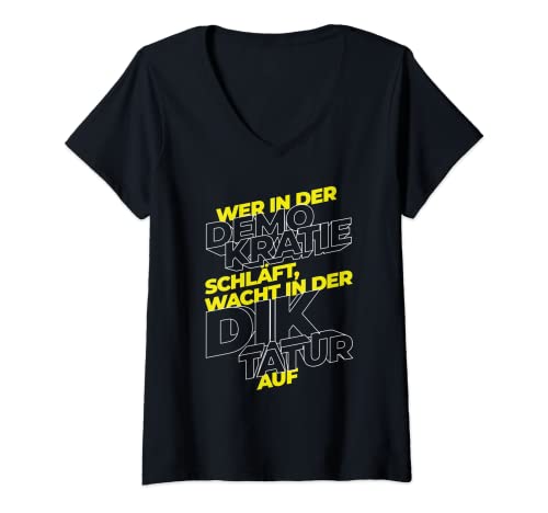 Damen Wer in der Demokratie schläft wacht in der Diktatur auf T-Shirt mit V-Ausschnitt Damen Wer in der Demokratie schläft wacht in der Diktatur auf T-Shirt mit V-Ausschnitt von Wer in Demokratie schläft wacht in Diktatur auf