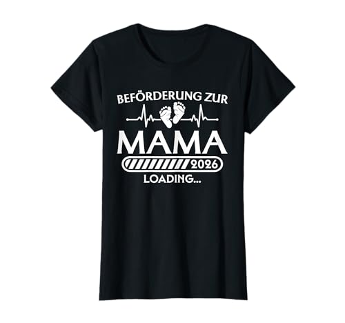 Damen Beförderung zur Mama 2026 Loading - Mutter T-Shirt Damen Beförderung zur Mama 2026 Loading - Mutter T-Shirt von Werdende Eltern 2026 Schwangerschaft verkünden