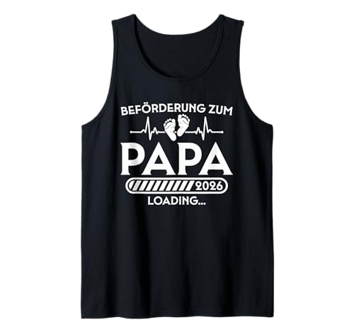 Herren Beförderung zum Papa 2026 Loading - Vaterschaft Tank Top Herren Beförderung zum Papa 2026 Loading - Vaterschaft Tank Top von Werdende Eltern 2026 Schwangerschaft verkünden