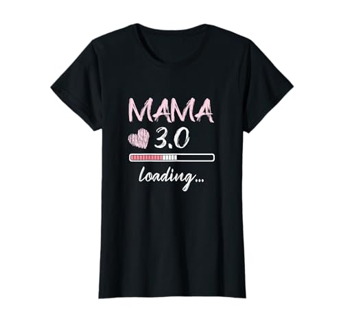Mama 3.0 Loading drittes Baby Mutter Schwangerschaft T-Shirt Mama 3.0 Loading drittes Baby Mutter Schwangerschaft T-Shirt von Werdende Eltern Mama & Papa Geschenk