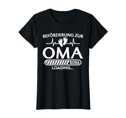 Damen Beförderung zur Oma 2026 Loading - Großmutter T-Shirt Damen Beförderung zur Oma 2026 Loading - Großmutter T-Shirt von Werdende Großeltern 2026 Schwangerschaft verkünden