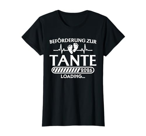 Damen Beförderung zur Tante 2026 Loading - Patentante T-Shirt von Werdende Tante 2026 Schwangerschaft verkünden