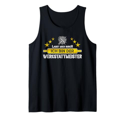 Herren Handwerker Witze Lasst Mich Durch Ich Bin Werkstattmeister Tank Top Herren Handwerker Witze Lasst Mich Durch Ich Bin Werkstattmeister Tank Top von Werkstattmeister Geschenke & Handwerker Witze