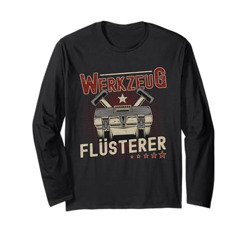 Werkzeug Flüsterer Lustig Werkstatt Gadgets Männer Party Langarmshirt von Werkzeug Gadgets für Männer und Werkstatt Zubehör