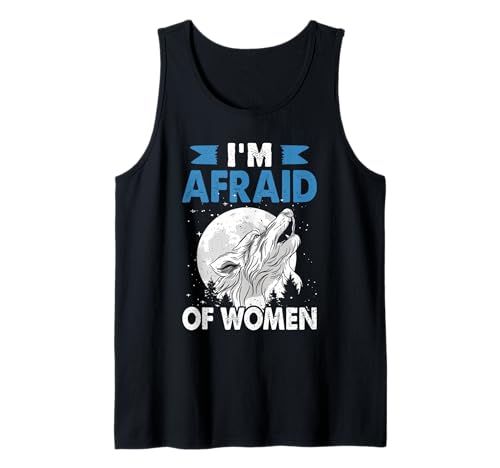 Alpha Wolf I'M AFRAID OF WOMEN Lustiges Wölfe Tank Top von Werwolf T-Shirt Herren Alpha Wolf Kostüm Wölfe