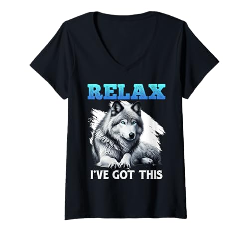 Damen Alpha Wolf RELAX I'VE GOT THIS Lustiges Wölfe T-Shirt mit V-Ausschnitt von Werwolf T-Shirt Herren Alpha Wolf Kostüm Wölfe