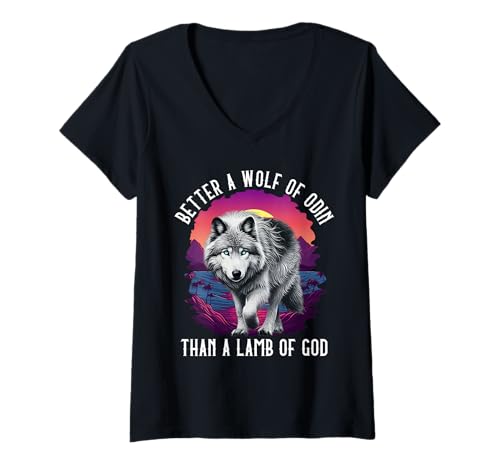 Damen Wolf BETTER A WOLF OF ODIN THEN A LAMB OF GOD Alpha Wolf T-Shirt mit V-Ausschnitt von Werwolf T-Shirt Herren Alpha Wolf Kostüm Wölfe