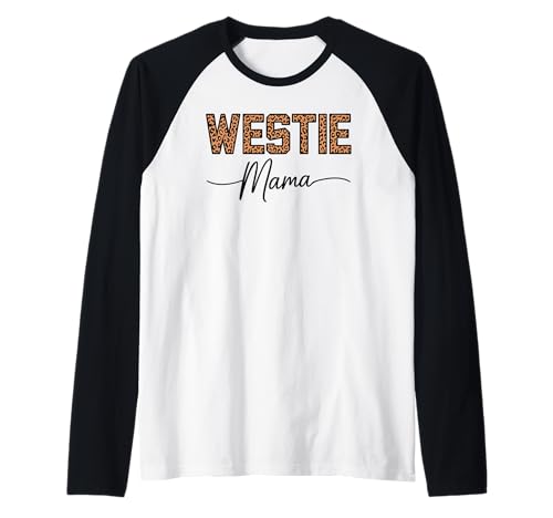 Leopardenmuster Westie Mama West Highland White Terrier Raglan Leopardenmuster Westie Mama West Highland White Terrier Raglan von West Highland White Terrier Lover Gifts