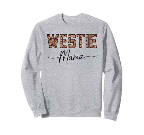 Leopardenmuster Westie Mama West Highland White Terrier Sweatshirt Leopardenmuster Westie Mama West Highland White Terrier Sweatshirt von West Highland White Terrier Lover Gifts