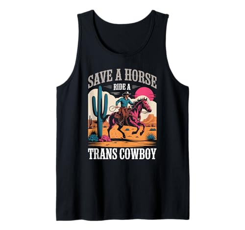 Save A Horse Ride A Trans Cowboy Pride LGBTQ Lustige Damen Herren Tank Top von Western Country Humor Ally Friend Family Sarcasm