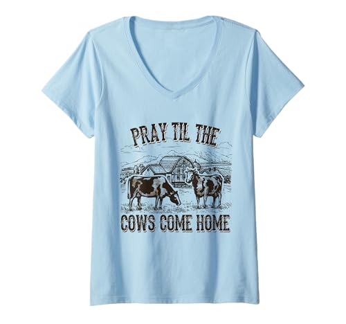 Damen Western Cow Pray Till The Cows Come Home, Kuhliebhaber T-Shirt mit V-Ausschnitt Damen Western Cow Pray Till The Cows Come Home, Kuhliebhaber T-Shirt mit V-Ausschnitt von Western Cow Pray Till The Cows Come Home