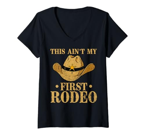 Damen This Ain't My First Rodeo Cowboyhut Southern Country Howdy T-Shirt mit V-Ausschnitt Damen This Ain't My First Rodeo Cowboyhut Southern Country Howdy T-Shirt mit V-Ausschnitt von Western Cowboy Texas Rodeo Riding Horses Men Boys