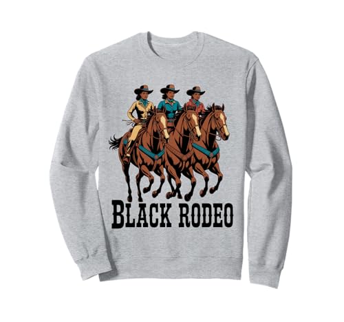 Lustiger schwarzer Rodeo Spruch Cowgirl Power Horse Queen Damen Herren Sweatshirt Lustiger schwarzer Rodeo Spruch Cowgirl Power Horse Queen Damen Herren Sweatshirt von Western Riders African American Ranch Culture