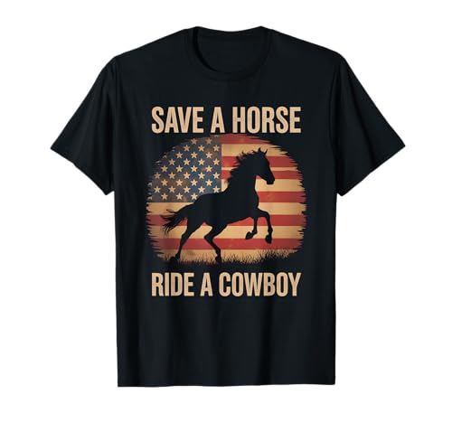 Lustiger Cowboy Spruch Save Horse Ride Humor Vater Männer Frauen T-Shirt Lustiger Cowboy Spruch Save Horse Ride Humor Vater Männer Frauen T-Shirt von Western Rodeo Joke Country Music America Pride