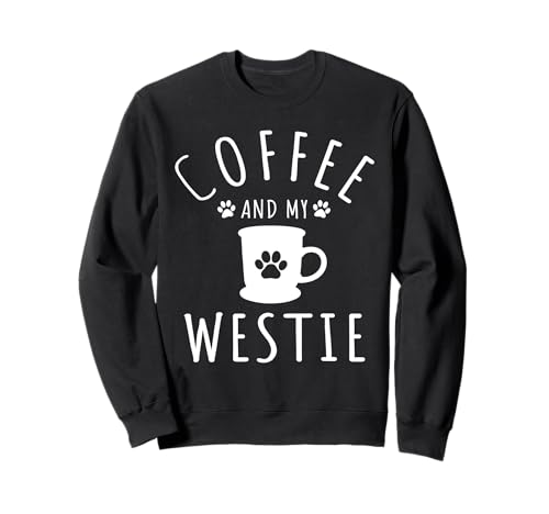 Lustige Westie-Mama-T-Shirts Hundeliebhaber-Kaffee und mein Sweatshirt Lustige Westie-Mama-T-Shirts Hundeliebhaber-Kaffee und mein Sweatshirt von Westie Mom Geschenkeladen für Hunde- und