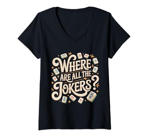 Damen Where Are All The Jokers Mahjong -Spielerspiel |- T-Shirt mit V-Ausschnitt von Wettbewerbsfähige Mahjong -Momente